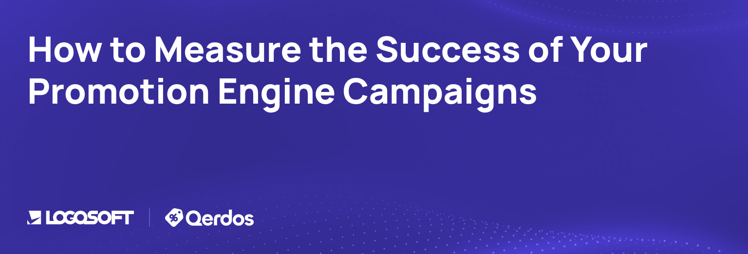 How to Measure the Success of Your Promotion Engine Campaigns