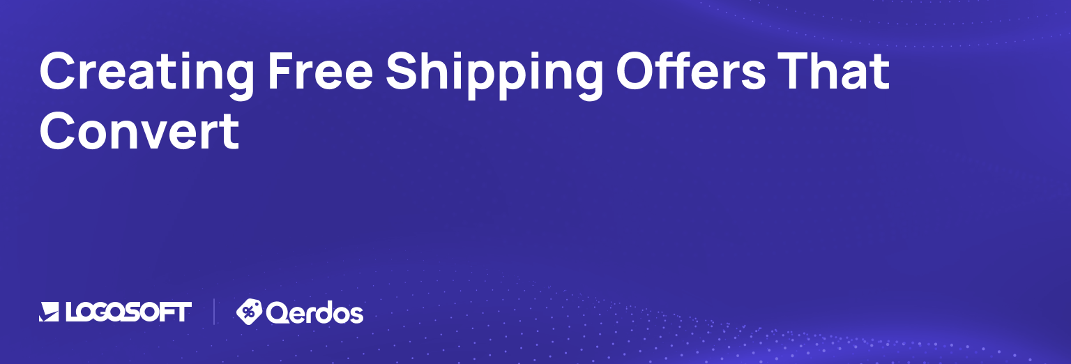 Creating Free Shipping Offers That Convert: A Guide for E-commerce Retailers