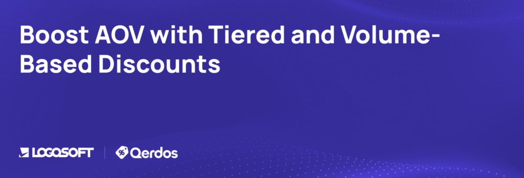 Boost average order value with tiered and volume-based discounts