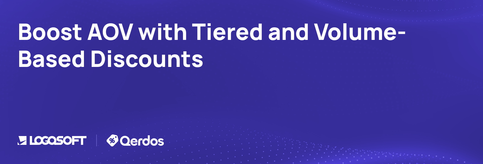 Boost AOV with Tiered and Volume-Based Discounts